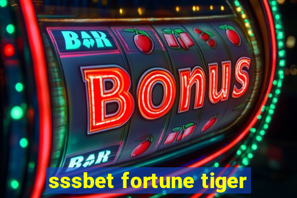 sssbet fortune tiger